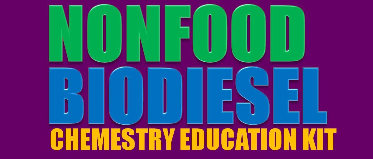 Nonfood Biodiesel Chemistry Education Kit 