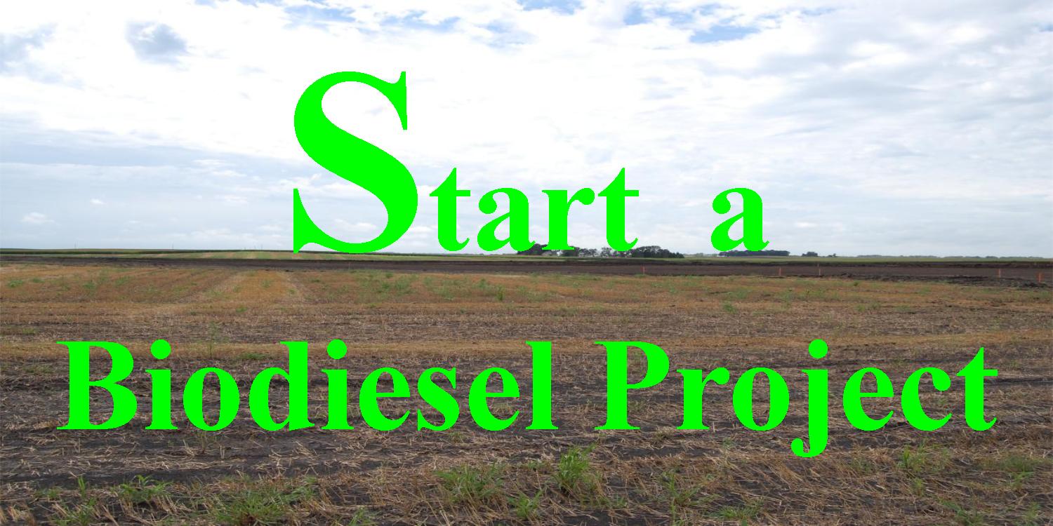 how to start a biodiesel project